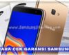 Cara Cek Garansi Samsung Lewati IMEI